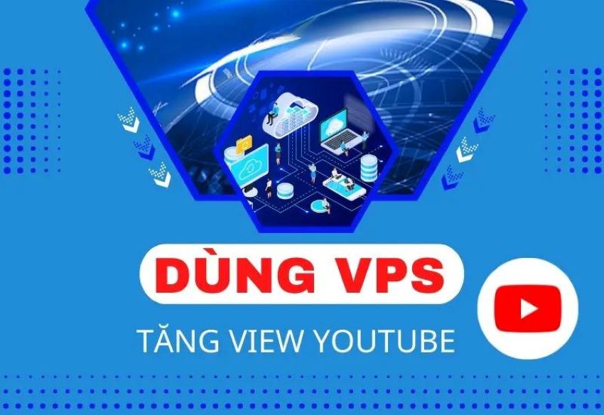 Cách Dùng VPS Tăng View Youtube Cực Đơn Giản, Hiệu Quả 2024