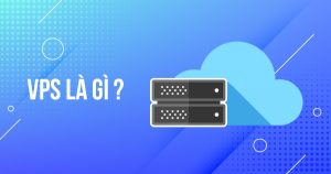 VPS là gì? 