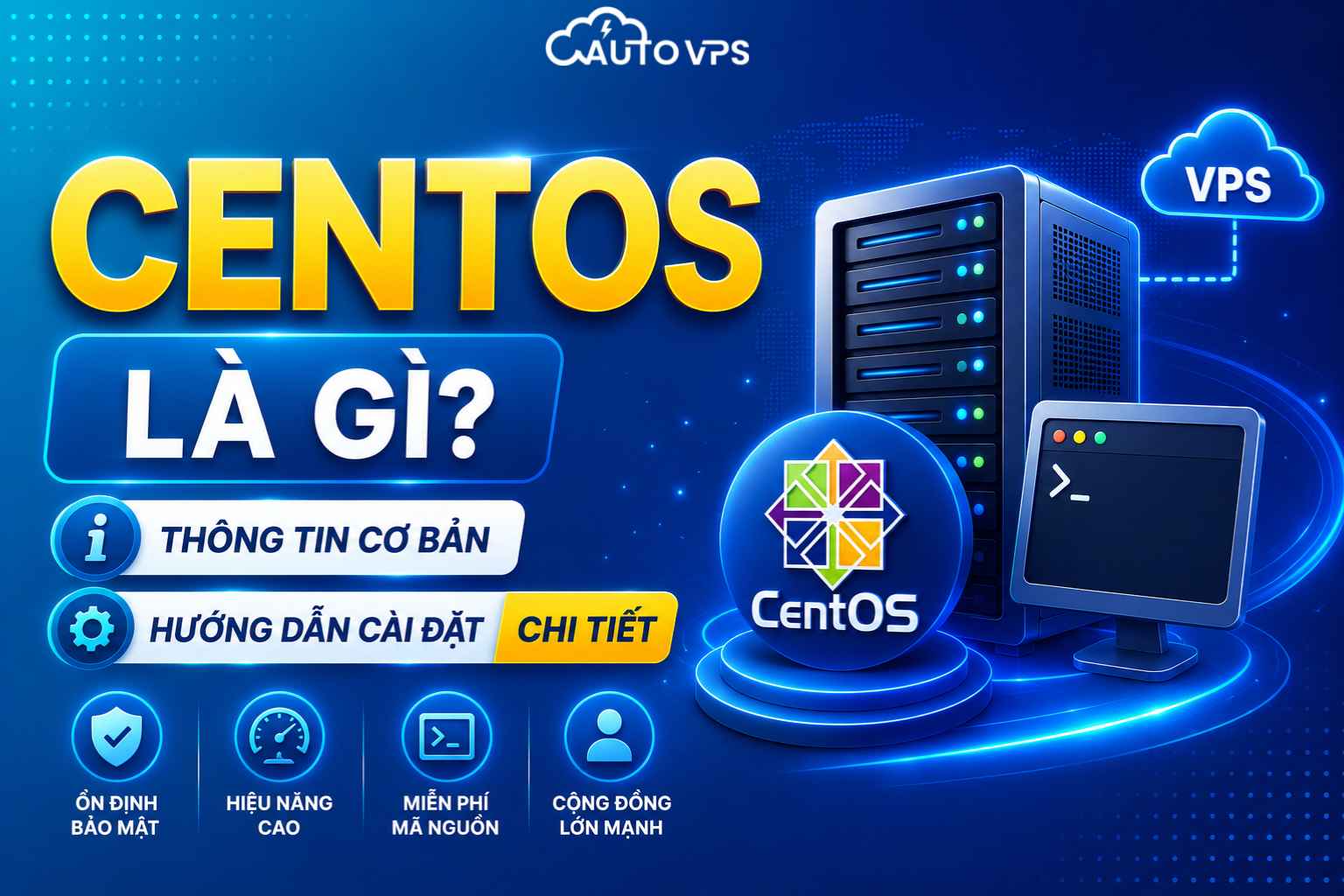 Centos Là Gì? Thông Tin Cơ Bản & Hướng Dẫn Cài Đặt Chi Tiết 2026