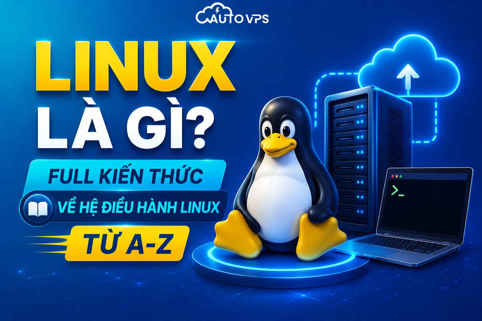 Linux Là Gì? Full Kiến Thức Về Hệ Điều Hành Linux Từ A-Z