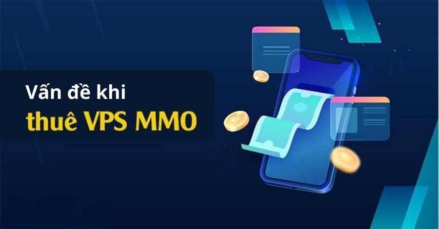 lưu ý khi thuê vps mmo