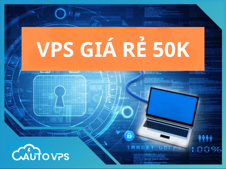 VPS giá rẻ 50K có tốt không? Cần lưu ý gì khi mua VPS 50K?