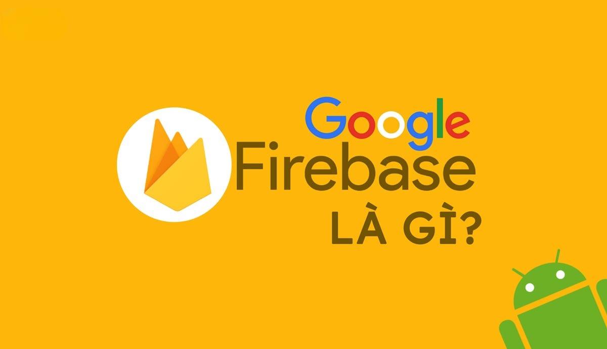 Firebase là gì?