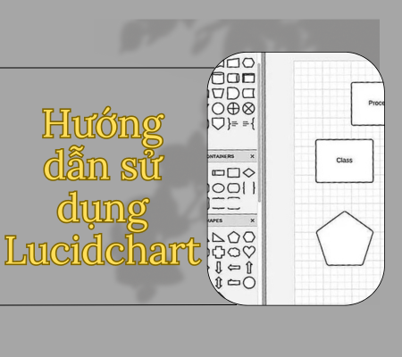 Hướng Dẫn Sử Dụng Lucidchart Vẽ Sơ Đồ Trực Tuyến Miễn Phí