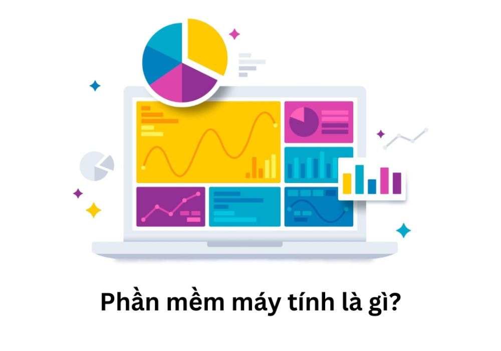 Phần Mềm Máy Tính Là Gì? Phân loại, Cách Hoạt Động & Sử Dụng