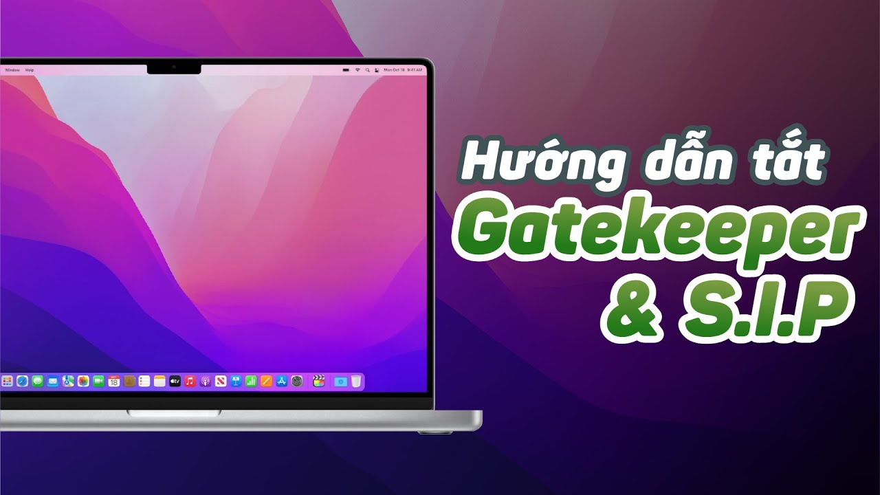Hướng dẫn tắt Gatekeeper và SIP trên MacBook