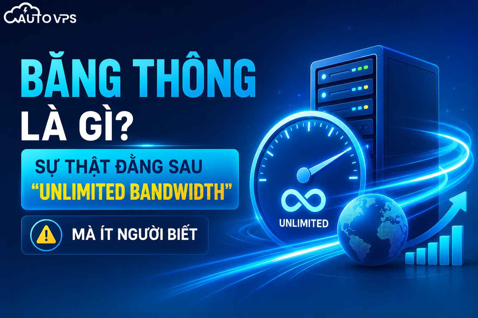Băng Thông Là Gì? Sự Thật Đằng Sau “Unlimited Bandwidth” Mà Ít Người Biết