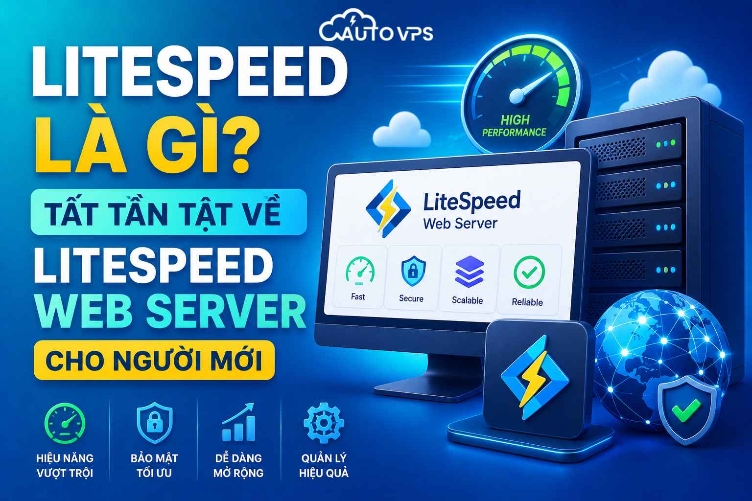 LiteSpeed Là Gì? Tất Tần Tật Về LiteSpeed Web Server Cho Người Mới