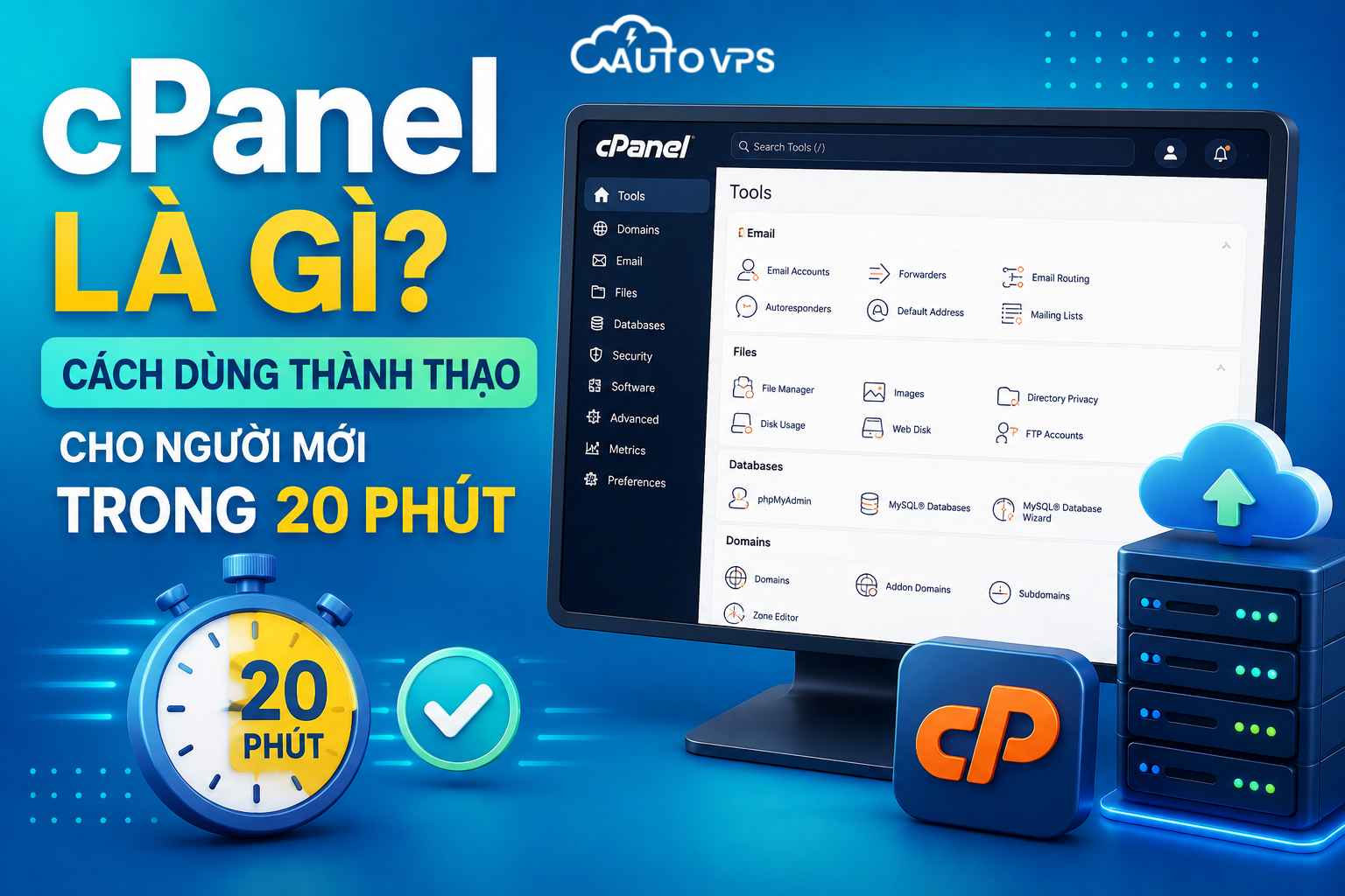 cPanel Là Gì? Cách Dùng Thành Thạo Cho Người Mới Trong 20 Phút