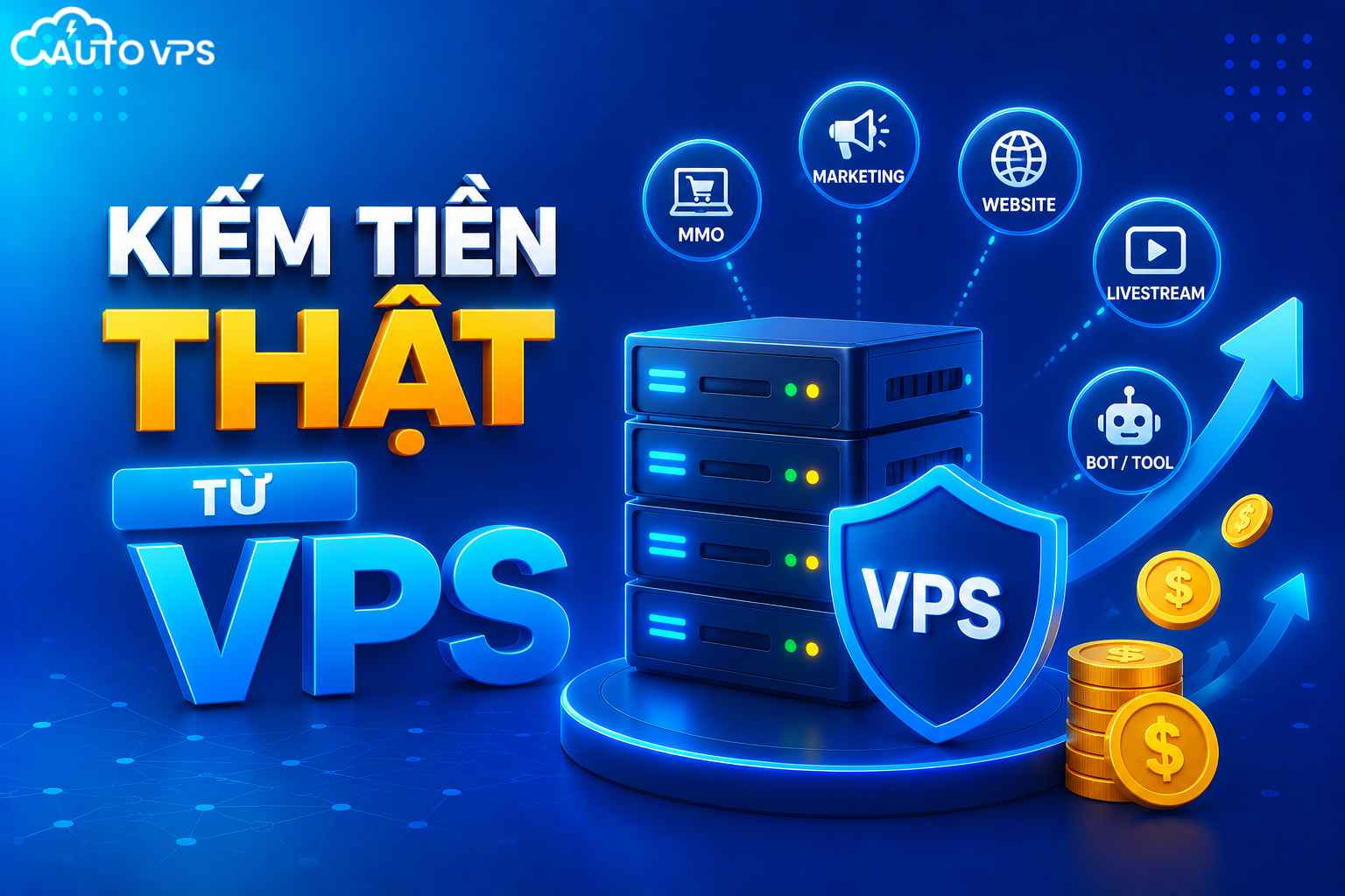15 ứng dụng thực tế kiếm tiền thật từ VPS
