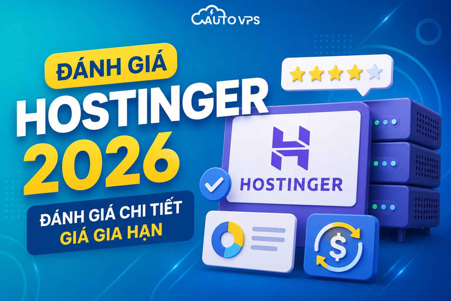 Đánh Giá Hostinger 2026: Giá Gia Hạn, Hiệu Năng & Những Điều Cần Biết
