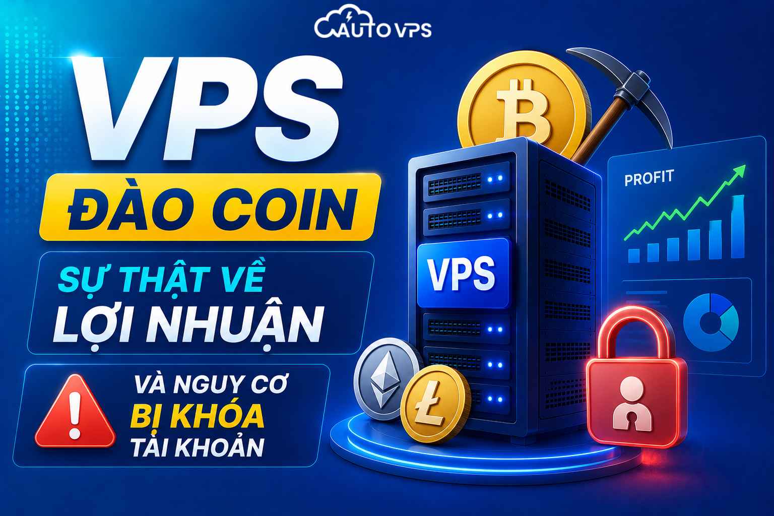 VPS Đào Coin: Sự Thật Về Lợi Nhuận Và Nguy Cơ Bị Khóa Tài Khoản