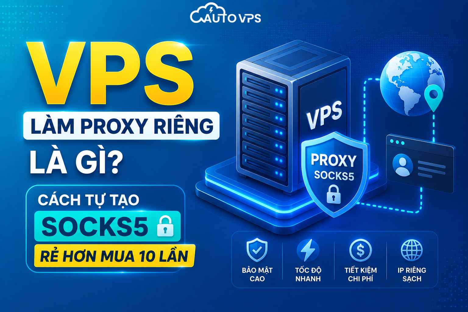 VPS Làm Proxy Riêng