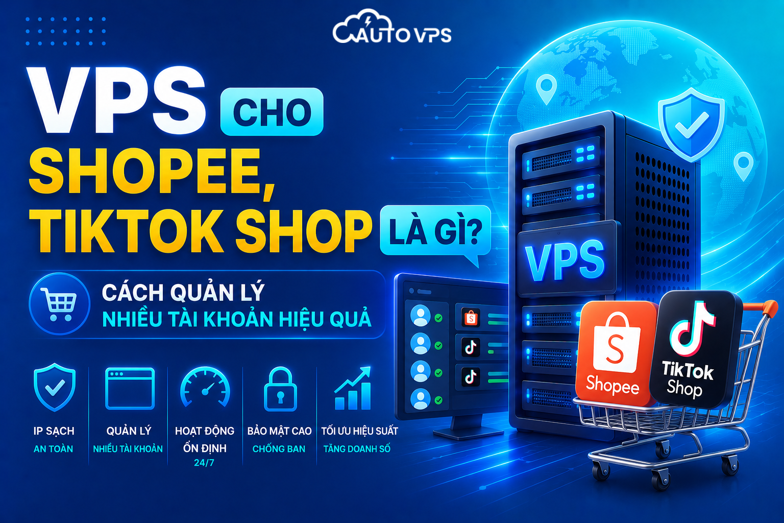 VPS Shopee, TikTok Shop