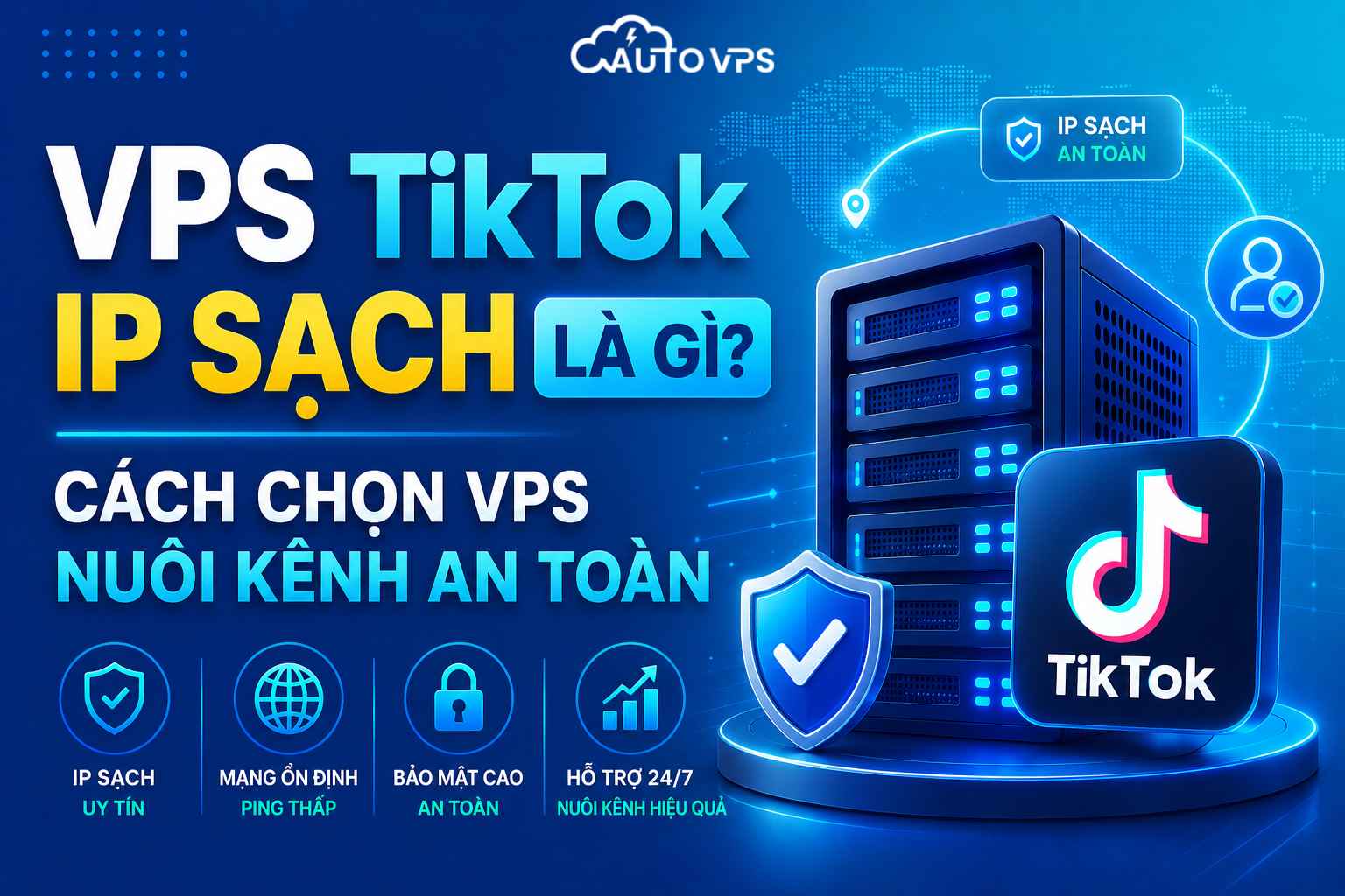 VPS TikTok IP Sạch