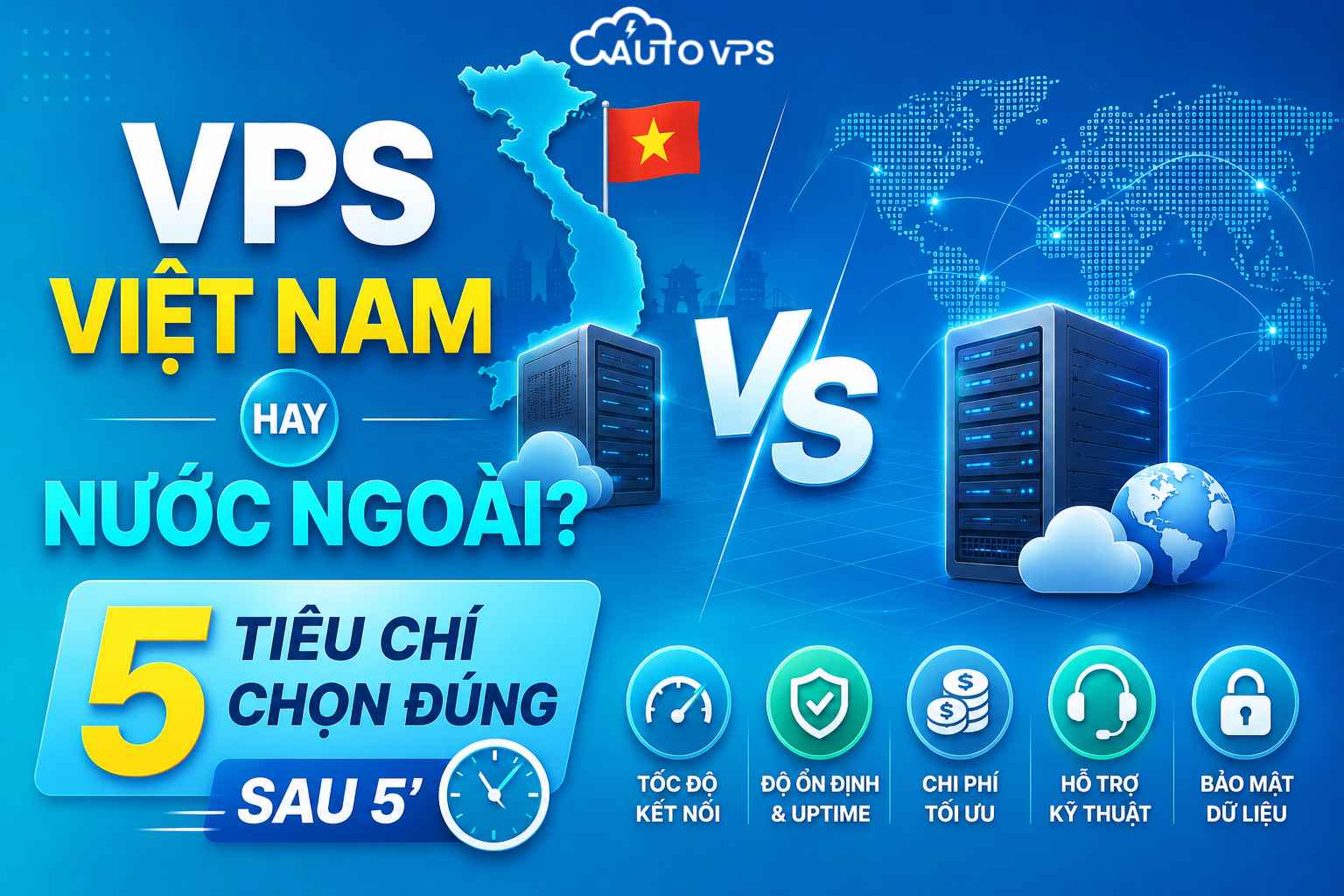 VPS Việt Nam Hay Nước Ngoài