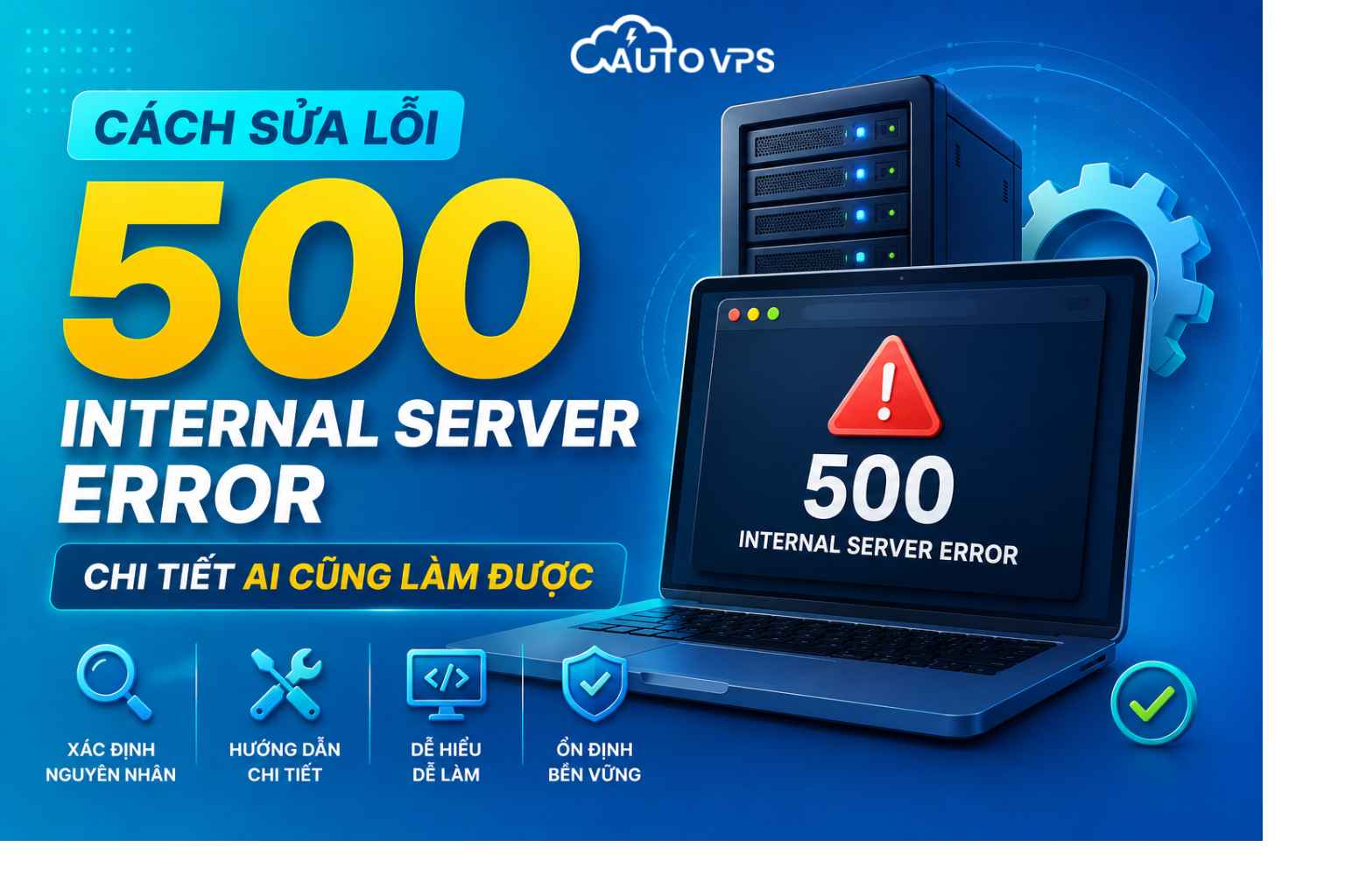 Cách Sửa Lỗi 500 Internal Server Error